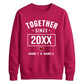 Cute Together Since Personalised For him For her gift sweatshirt