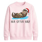 Cute Her Otter Half Graphic Christmas Unisex Sweatshirt