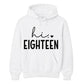 18th Birthday Unisex Hoodie Hi Eighteen