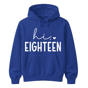 18th Birthday Unisex Hoodie Hi Eighteen