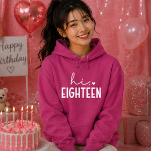 18th Birthday Unisex Hoodie Hi Eighteen