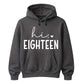 18th Birthday Unisex Hoodie Hi Eighteen
