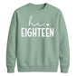 18th Birthday Unisex Sweatshirt Hi Eighteen