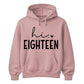 18th Birthday Unisex Hoodie Hi Eighteen