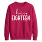 18th Birthday Unisex Sweatshirt Hi Eighteen