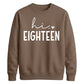 18th Birthday Unisex Sweatshirt Hi Eighteen