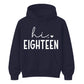 18th Birthday Unisex Hoodie Hi Eighteen