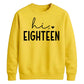 18th Birthday Unisex Sweatshirt Hi Eighteen