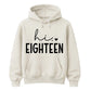 18th Birthday Unisex Hoodie Hi Eighteen