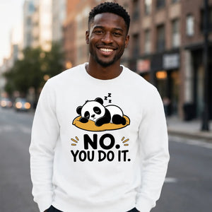 Cute Lazy Panda No You Do It Slogan Graphic Unisex Sweatshirt