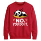 Cute Lazy Panda No You Do It Slogan Graphic Unisex Sweatshirt