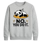 Cute Lazy Panda No You Do It Slogan Graphic Unisex Sweatshirt