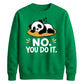 Cute Lazy Panda No You Do It Slogan Graphic Unisex Sweatshirt