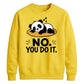 Cute Lazy Panda No You Do It Slogan Graphic Unisex Sweatshirt