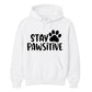 Cute Stay Pawsitive Paw Print Graphic Unisex Hoodie