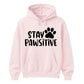 Cute Stay Pawsitive Paw Print Graphic Unisex Hoodie