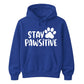 Cute Stay Pawsitive Paw Print Graphic Unisex Hoodie