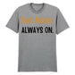 Dad Mode Always On Father's Day Printed Unisex T-Shirt