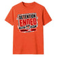 Detention Ended Personalised School Leavers Unisex T-Shirt