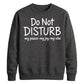 Do Not Disturb Slogan Peace Joy Vibe Graphic Unisex Sweatshirt