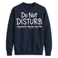 Do Not Disturb Slogan Peace Joy Vibe Graphic Unisex Sweatshirt