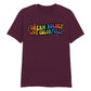 Dream Boldly Live Colourfully A Statement Unisex T-Shirt Pride Day LGBTQ