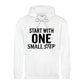 Dynamic Start With One Small Step Slogan Unisex Hoodie