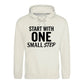 Dynamic Start With One Small Step Slogan Unisex Hoodie