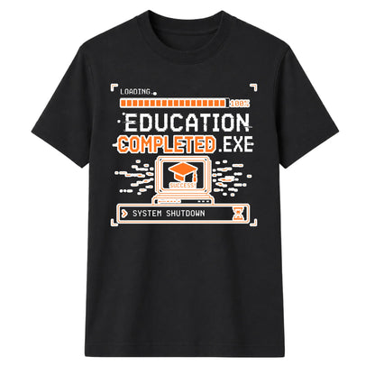 Education Completed Exe School Leavers Unisex T-Shirt