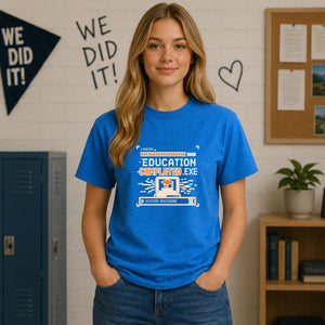 Education Completed Exe School Leavers Unisex T-Shirt