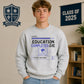 Education Completed Exe School Leavers Unisex Sweatshirt