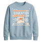 Education Completed Exe School Leavers Unisex Sweatshirt