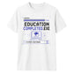 Education Completed Exe School Leavers Unisex T-Shirt