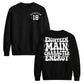 18th Birthday Unisex Sweatshirt Eighteen Main Character Energy