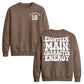 18th Birthday Unisex Sweatshirt Eighteen Main Character Energy