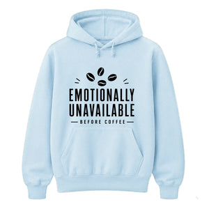 Emotionally Unavailable Coffee Funny Slogan Unisex Hoodie