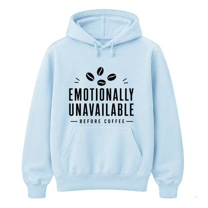 Emotionally Unavailable Coffee Funny Slogan Unisex Hoodie