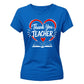 End of Term Thank You Teacher Ladies Fit T-Shirt
