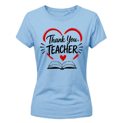 End of Term Thank You Teacher Ladies Fit T-Shirt