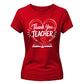 End of Term Thank You Teacher Ladies Fit T-Shirt