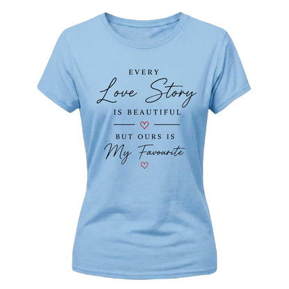 Every Love Story For Him For Her Gifts Ladies Fit T-Shirt