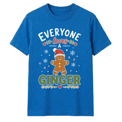 Everyone Loves A Ginger Christmas Graphic Unisex T-Shirt