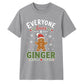 Everyone Loves A Ginger Christmas Graphic Unisex T-Shirt