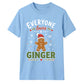 Everyone Loves A Ginger Christmas Graphic Unisex T-Shirt