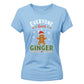 Everyone Loves A Ginger Graphic Christmas Ladies T-Shirt