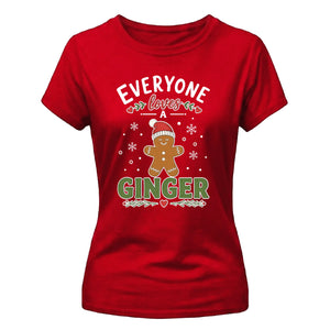 Everyone Loves A Ginger Graphic Christmas Ladies T-Shirt