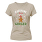 Everyone Loves A Ginger Graphic Christmas Ladies T-Shirt