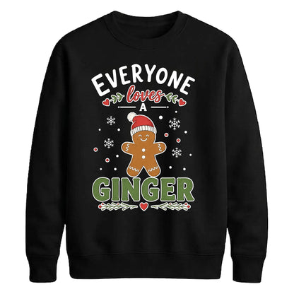 Everyone Loves A Ginger Graphic Christmas Unisex Sweatshirt