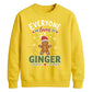 Everyone Loves A Ginger Graphic Christmas Unisex Sweatshirt