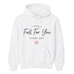 Fall For You For Him For Her Gifts Unisex Hoodie